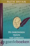 Bryan, Ruth - De onbezweken trouw van Christus *nieuw* --- Deel 3 Bryan, Ruth - De onbezweken trouw van Christus *nieuw* --- Deel 3