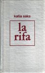 Saks, Katia - La Rifa