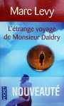Levy, Marc - L'étrange voyage de Monsieur Daldry (Ex.1) (FRANSTALIG) Levy, Marc - L'étrange voyage de Monsieur Daldry (Ex.1) (FRANSTALIG)