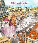 Machteld van Zalingen - Oliver en Charlie - Waar is Lilly?
