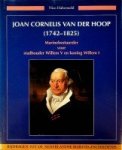 Habermehl, N. - Joan Cornelis van der Hoop (1742-1825) Marinebestuurder voor stadhouder Willem V en Koning Willem I