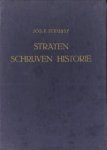 STEUSSY, JOS. F - Straten schrijven historie. Biografisch en historisch stratenboek van Amsterdam