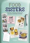 Janneke Koeman ; Amande Koeman - Foodsisters - gezonde, lekkere & makkelijke recepten zonder suiker