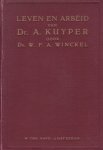 Winckel, Ds. W.F.A. - Leven en arbeid van dr. A. Kuyper
