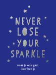  - Never lose your sparkle - cadeauboek