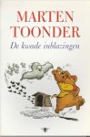 Toonder, Marten - De kwade inblazingen