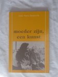 Zanzucchi, Anna Maria - Moeder zijn, een kunst