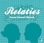 Neale Donald Walsch - Relaties Neale Donald Walsch - Relaties