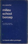 Peschar - Milieu School Beroep. Een achteraf experiment over de periode 1958 - 1973, 1975