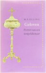 Elling M.F. - Geloven