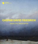  - Caspar David Friedrich Unendliche Landschaften