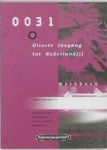 M. Huizinga - 0031 Directe toegang tot Nederland(s) Werkboek
