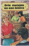 Sillevis,Silvia (ps.van Willy van der Heide) - Drie meisjes en een bistro (Wanda Moens serie)