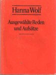 Wolf, Hanna - Ausgewählte Reden und Aufsätze