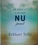 Tolle, Eckhart - De kracht van het Nu Journal