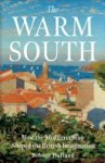 Robert Holland - The Warm South