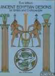 Wilson, Eva - Ancient Egyptian Designs for Artists and Craftspeople