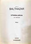 Balthazar, Jean Luc - 6 Petites pieces pour debutants piano