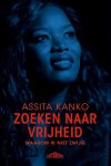 Assita Kanko - Zoeken naar vrijheid Assita Kanko - Zoeken naar vrijheid