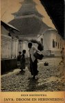 Hein Buitenweg - Java. Droom en herinnering
