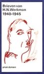 Werkman, H.N. - Brieven van H. N. Werkman 1940-1945