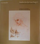  - Studies for the Last Supper from the Royal Library at Windsor Castle