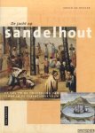 Roever, Arend de - De jacht op sandelhout. De VOC en de tweedeling van Timor in de zeventiende eeuw