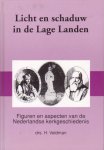 Veldman, Drs. H. - Licht en schaduw in de Lage Landen. Figuren en aspecten van de Nederlandse kerkgeschiedenis