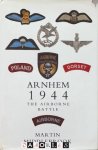 Martin Middlebrook - Arnhem 1944. The Airborne Battle
