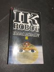 Isaac Asimov - Ik, robot