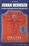 Derksen, Johan - Oranje bitter & boven. Een kwarteeuw colums over het Nederlands elftal
