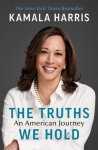 Kamala Harris - (1) The Truths We Hold: An American Journey