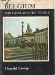 Cowie, Donals - Belgium the land and the people
