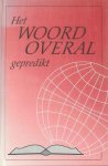 Hegeman, Ds. C. (e.a.) - Hegeman, Ds. C. (e.a.)-Het Woord overal gepredikt