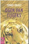 Tonke Dragt - Ogen van tijgers
