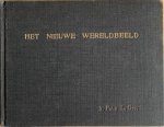 Ortt, Ir. Felix L. - HET NIEUWE WERELDBEELD geschetst voor wiskundig niet geschoolden.