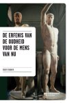 Robert Nouwen - De erfenis van de oudheid voor de mens van nu