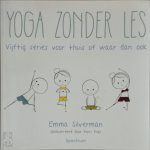 Emma Silverman 97337 - Yoga zonder les vijftig series voor thuis of waar dan ook