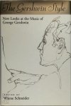 Wayne Joseph Schneider 216014 - The Gershwin style new looks at the music of George Gershwin