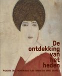 Edo Dijksterhuis, Charlotte Holtsma - Ontdekking van het heden Picasso Dalí Mondriaan Klee Brancusi Miró Daniëls