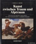 Bode, Ursula - Kunst zwischen Traum und Alptraum. Phantastische Malerei im neunzehnten Jahrhundert