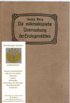 Berg, Georg - Die mikroskopische Untersuchung der Erzlagerstätten. Berg, Georg - Die mikroskopische Untersuchung der Erzlagerstätten.