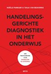 Noelle Pameijer 96563, Tanja van Beukering 235101 - Handelingsgerichte diagnostiek in het onderwijs een praktijkmodel voor diagnostiek en advisering