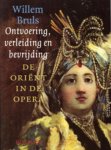 Willem Bruls - Ontvoering Verleiding En Bevrijding