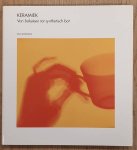 BORMANS, PAUL. - Keramiek. Van baksteen tot synthetisch bot.