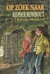 Korpershoek-van Wendel, A. - Op zoek naar Ridder Rombout Korpershoek-van Wendel, A. - Op zoek naar Ridder Rombout