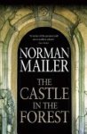 Norman Mailer - “The” Castle in the Forest