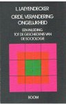 Laeyendecker, L. - Orde, verandering, ongelijkheid - een inleiding tot de geschiedenis van de sociologie