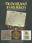 Van Anrooy / Formsma / Pirenne / Renting / Rinzema - NEDERLAND IN STUKKEN - Beeldkroniek van Nederlandse archieven