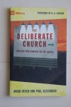 Dever, Mark; Alexander, Paul - Building your ministery on the gospel  The Deliberate Church